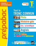 Prépabac Tout le tronc commun : Philo, Histoire-géo, Ens. Scientifique, Anglais