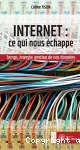 Internet : ce qui nous échappe