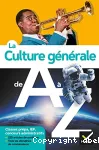 La culture générale de A à Z