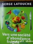 Vers une société d'abondance frugale : contresens et controverses sur la décroissance