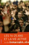 Les 16-25 ans et la vie active : le rôle des missions locales