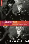 Handicaps : paroles de frères et soeurs