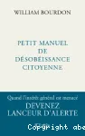 Petit manuel de désobéissance citoyenne