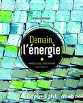 Demain, l'énergie