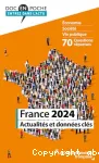 France 2024 : Actualités et données clés