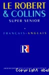 Le Robert & Collins super senior Dictionnaire Français-Anglais