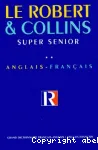 Le Robert & Collins super senior Dictionnaire Anglais-Français
