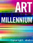 Art at the turn of the millenium