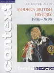 An introduction to Modern British History 1900-1999