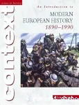 An introduction to Modern European History 1890-1990