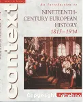 An introduction to Nineteenth-Century European History 1815-1914