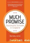 Much Promise : Successful Schools in England