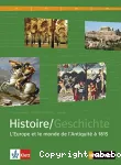 Histoire/Geschichte : l'Europe et le monde de l'Antiquité à 1815, Manuel d'histoire franco-allemand Seconde L/ES/S [Nathan 2011]