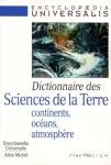 Dictionnaire des sciences de la terre. Continents, océans, atmosphère