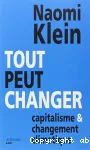 Tout peut changer, capitalisme et changement climatique
