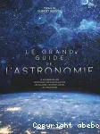 Le grand guide de l'Astronomie