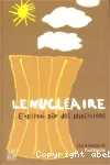 Le nucléaire expliqué par des physiciens