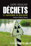 Déchets : le cauchemar du nucléaire