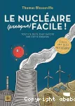 Le nucléaire (presque) facile !