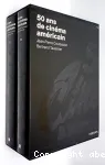 50 ans de cinéma américain. Tome 1