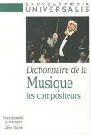 Dictionnaire de la musique - les compositeurs