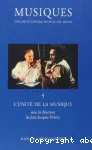 Musiques : une encyclopédie pour le XXIe siècle. 5/ L'unité de la musique
