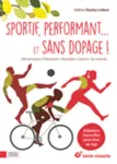 Sportif, performant, et sans dopage !