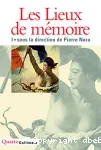Les lieux de mémoire, tome 1