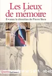 Les lieux de mémoire, tome 2