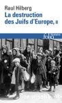 La destruction des Juifs d'Europe, tome 2