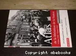 Atlas de la Libération de la France : 6 juin 1944-8 mai 1945, des débarquements aux villes libérées