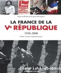 La France de la Ve République : 1958-2008