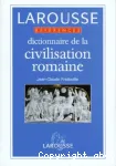 Dictionnaire de la civilisation romaine