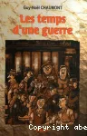 Les temps d'une guerre