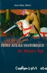 Petit atlas historique du Moyen-Age