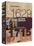 Histoire de France 07. Les rois absolus 1629-1715