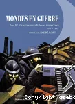 Mondes en guerre Tome III