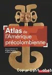 Atlas de l'Amérique précolombienne
