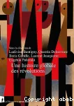 Une histoire globale des révolutions