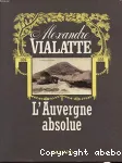 L'Auvergne absolue