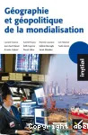 Géographie et géopolitique de la mondialisation