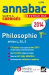 Annabac 2014 : Philosophie : séries generales L, ES, S : sujets et corrigés