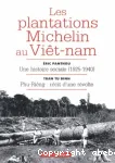 Les plantations Michelin au Viêt-nam
