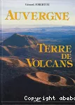 Auvergne, terre de volcans