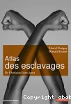 Atlas des esclavages