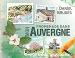 Promenade dans mon Auvergne