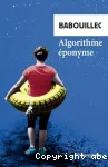 Algorithme éponyme ; suivi de Raison et acte dans la douleur du silence ; et de Je, ou Autopsie du vivant