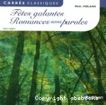 Fêtes galantes.Romances sans paroles