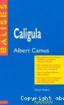 Caligula (étude de l'oeuvre)
