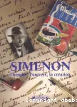 Simenon : l'homme, l'univers, la création
